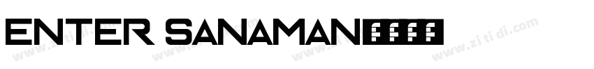enter sanaman字体转换